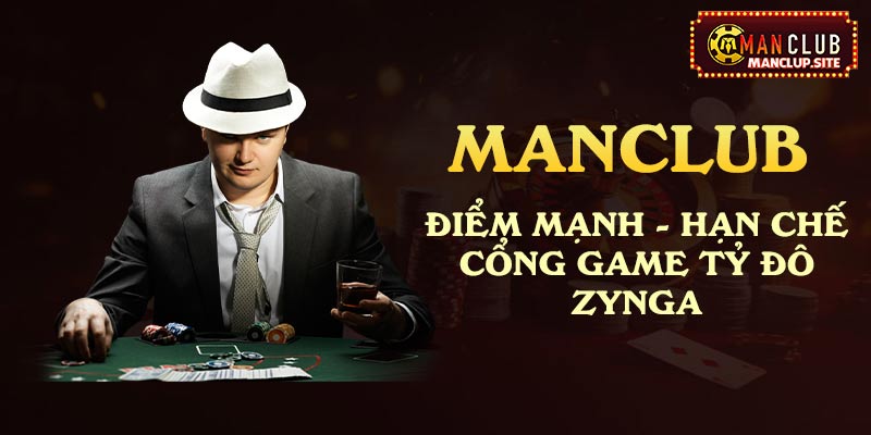 Điểm mạnh và hạn chế của ManClub